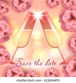 Wedding greating card, Champagne, sparkling wine in glasses,  save the date, beautiful vector flowers.