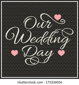 Wedding greeting card, wedding typography and design elements