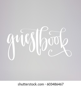 Wedding guestbook - typography template. Vector hand written modern calligraphy.