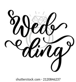 Wedding handwritten lettering inscription. Elegant modern brush calligraphy for wedding invitation