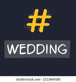 Wedding Hashtag Text, Vector Illustration.