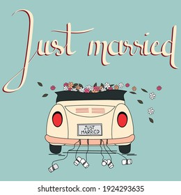 Wedding invitation card. Just married handlettering with wedding car and flowers. Vector illustration. 