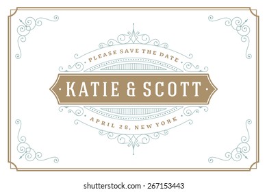 Wedding invitation card Save the Date template vector vintage background. Flourishes calligraphic ornaments and Retro typographic. 