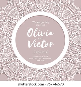 Wedding invitation card. Template of wedding card with lace border. Vector ornament frame. Laser cut pattern.