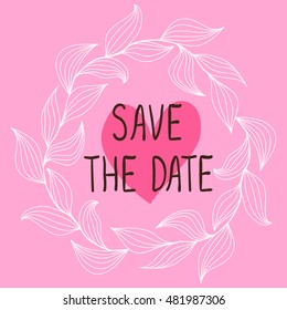Wedding invitation. Cute vintage floral frame. Wreath of leaves with inscription save the date