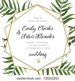 Wedding Invitation, floral invite card Design with green tropical forest palm tree leaves, forest fern greenery simple, geometric golden border hexagonal print. Vector cute garden greeting, copy space