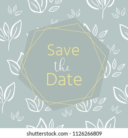 Wedding invitation with floral, tropical leaves, wreath, geometrical. Vector template for birthday, baby shower, menu, flyer, banner with calligraphy,  save the date card. Elegant  rustic background.