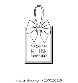 Wedding label with bow. Wedding badge. Save the date cards. Wedding invitation. Vector illustration.