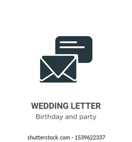 Wedding letter vector icon on white background. Flat vector wedding letter icon symbol sign from modern birthday and party collection for mobile concept and web apps design.