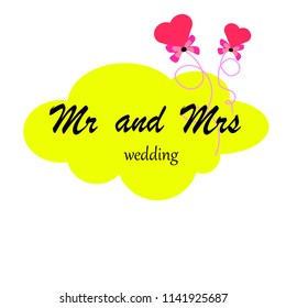 Wedding mister and mrs vector background. The logo is wedding