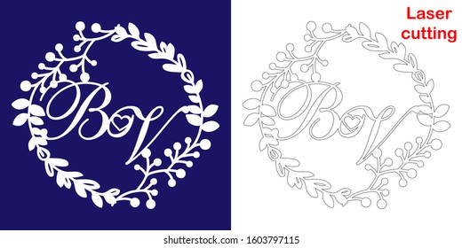 Wedding monogram for laser cutting. B V initials of the wedding decorative logo in a floral frame. The perfect gift for your wedding day.