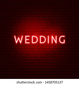 Wedding Neon Sign. Vector Illustration of Love Promotion.