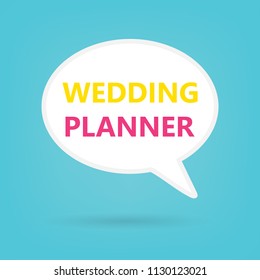 wedding planner written on speech bubble- vector illustration