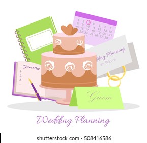 Wedding planning vector concept. Illustration with wedding tier cake, notepads for plans and guest list, invitation to marriage ceremony, rings and calendar with day highlighted red. White background