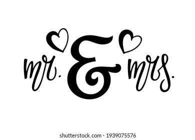 Wedding print. Mr and Mrs Handwritten lettering. For wedding invitation, rustic sign, event decor, template for banner, greeting card, poster, sticker. For new family name, text, photo, save date.