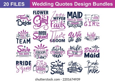 Wedding Quotes svg Bundle. Quotes about Wedding, Wedding cut files Bundle of 20 svg eps Files for Cutting Machines Cameo Cricut, Wedding Quotes