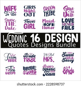 Wedding Quotes SVG Designs Bundle. Wedding quotes SVG cut files bundle, Wedding quotes t shirt designs bundle, Quotes about Family, Family cut files, Funny eps files, bride to be SVG bundle