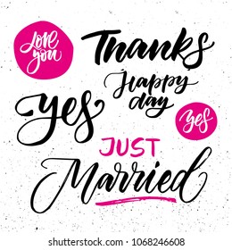 WEDDING SET. WEDDING HAND LETTERING. THANKS. LOVE YOU. YES. HAPPY DAY. JUST MARRIED