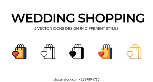 Wedding Shopping Icon Design in Five style with Editable Stroke. Line, Solid, Flat Line, Duo Tone Color, and Color Gradient Line. Suitable for Web Page, Mobile App, UI, UX and GUI design.
