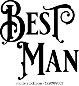 Wedding Sign Text Vector for  Best Man