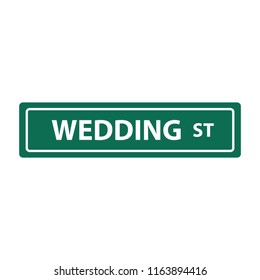 Wedding, Street Name Sign