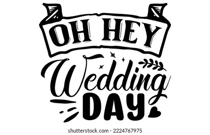 Wedding SVG Quotes SVG Cut Files Designs. Wedding Stickers quotes SVG cut files, Wedding Stickers quotes t shirt designs, Saying about Wedding Stickers .