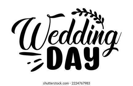 Wedding SVG Quotes SVG Cut Files Designs. Wedding Stickers quotes SVG cut files, Wedding Stickers quotes t shirt designs, Saying about Wedding Stickers .