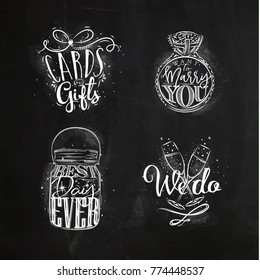 Wedding symbols lettering cards and gifts, want to marry you, best day ever, we do drawing with chalk on chalkboard background