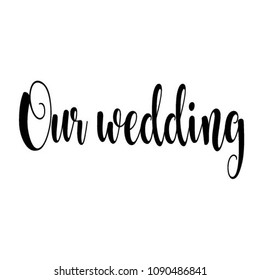 Wedding Template Calligraphic Text Vector Illustration Stock Vector ...