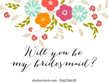 Wedding Template invitation featuring the words "Will you be my bridesmaid?"