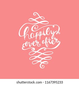 Wedding Text Typography. Happily Ever After.