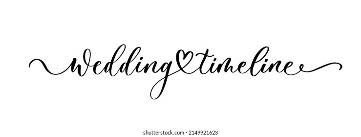 Wedding Timeline lettering inscription for wedding decor or sign