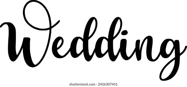 Wedding typography design on plain white transparent isolated background for card, shirt, hoodie, sweatshirt, apparel, tag, mug, icon, poster or badge