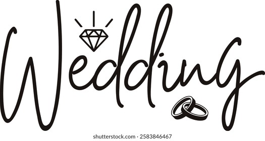 Wedding typography design on plain white transparent isolated background for card, shirt, hoodie, sweatshirt, apparel, tag, mug, icon, poster or badge