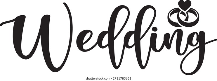 Wedding typography design on plain white transparent isolated background for card, shirt, hoodie, sweatshirt, apparel, tag, mug, icon, poster or badge