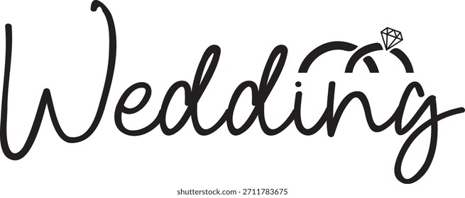 Wedding typography design on plain white transparent isolated background for card, shirt, hoodie, sweatshirt, apparel, tag, mug, icon, poster or badge