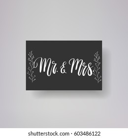 Wedding typography templates. Mr. & Mrs. - vector hand written modern calligraphy.