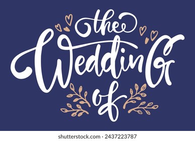 The wedding typography vector illustration
