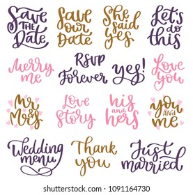 Wedding vector illustration hand written set of lettering for invitation, valentine quotes, love, marriage photo overlays and greeting card, decoration, sticker, tags, posters, labels.