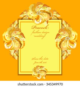Wedding vertical frame with peacock feathers. Printable abstract background. Orange yellow light design. Vector illustration. 