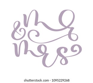 wedding words Mr. and Mrs. vector hand-written with pointed pen and ink and then autotraced traditional. Isolated on white background
