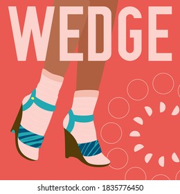 WEDGE words and female legs in socks and wedge heeled shoes. Bright colorful fashion design. Vector banner template for shoe themed businesses.