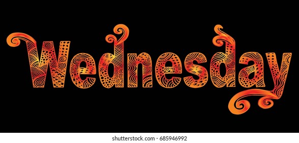 Wednesday. Abstract lettering for card, invitation, t-shirt, poster, banner, placard, diary, album, sketch book cover. Hand drawn wednesday letters isolated on stylish doodle pattern background.