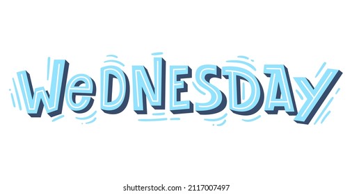 "Wednesday" lettering. Modern hand-written text. Sticker for planner. Bright "Wednesday" text. Days of week. Planning concept. Vector illustration.