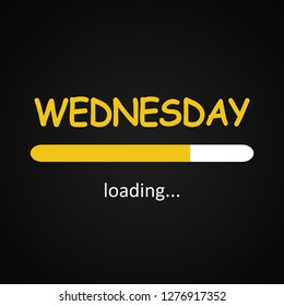 Wednesday loading - funny inscription template based on week days