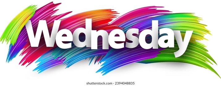 Wednesday paper word sign with colorful spectrum paint brush strokes over white. Vector illustration.