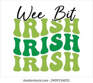 Wee bit irish Retro T-shirt, St Patrick's Day Shirt, St Patrick's Day Saying, St Patrick's Quote, Shamrock Retro, Irish Retro, Saint Patrick's Day, Lucky, Cut File For Cricut And Silhouette