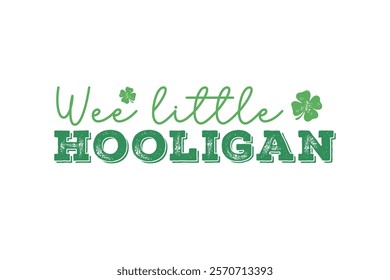 Wee little Hooligan, St. Patrick’s Day Typography t Shirt Design