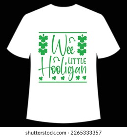 wee little hooligan St Patrick's Day Shirt Print Template, Lucky Charms, Irish, everyone has a little luck Typography Design