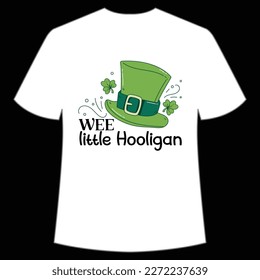Wee Little Hooligan, St. Patrick's Day Shirt Print Template, Lucky Charms, Irish, everyone has a little luck Typography Design